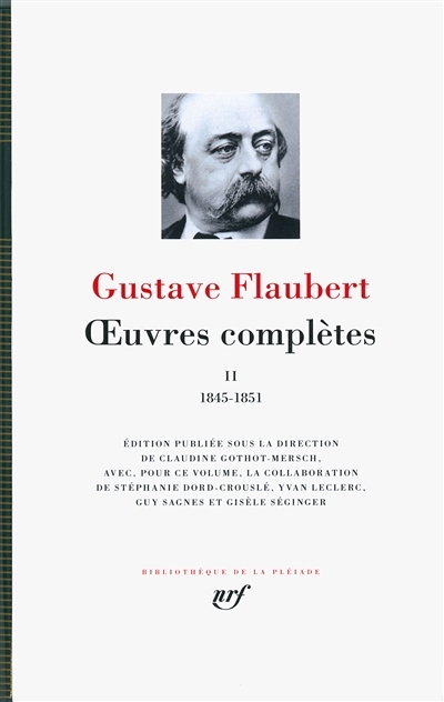 Flaubert - Oeuvres Complètes T.02 - 1845-1851 | Flaubert, Gustave