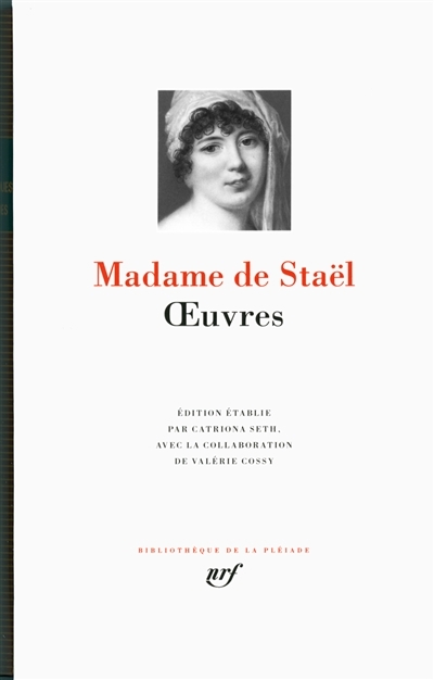 Madame de Staël - Oeuvres | Staël-Holstein, Germaine de