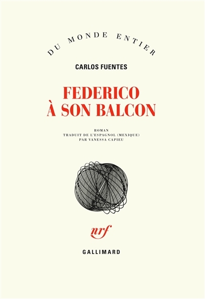 Federico à son balcon | Fuentes, Carlos