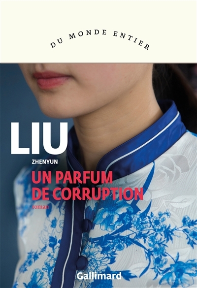 Un parfum de corruption | Liu, Zhenyun