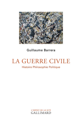 guerre civile (La) | Barrera, Guillaume