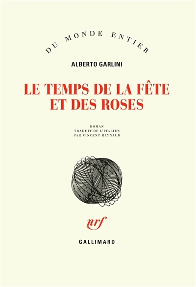 temps de la fête et des roses (Le) | Garlini, Alberto