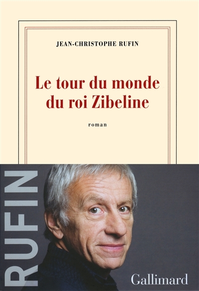 tour du monde du roi Zibeline (Le) | Rufin, Jean-Christophe