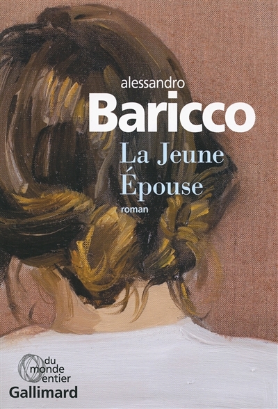 La Jeune Epouse  | Baricco, Alessandro