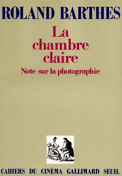 Chambre claire (La) | Barthes, Roland