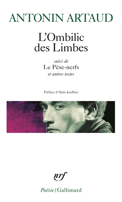 L'ombilic des limbes | Artaud, Antonin