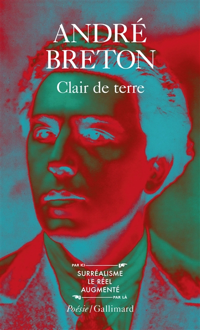 Clair de terre ; Mont de Piété ; Le révolver à cheveux blancs | Breton, André