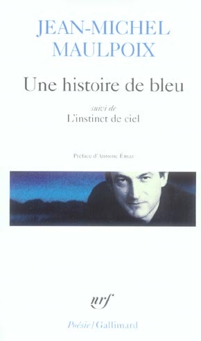 Une histoire de bleu | Maulpoix, Jean-Michel