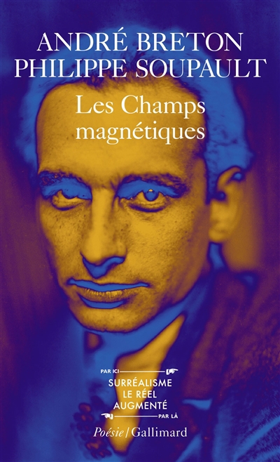 Champs magnétiques (Les) ; Vous m'oublierez ; S'il vous plait  | Breton, André