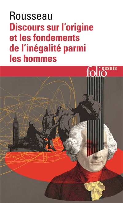 Discours sur l'origine et les fondements de l'inégalité parmi les hommes | Rousseau, Jean-Jacques