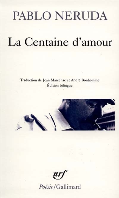 centaine d'amour (La) | Neruda, Pablo