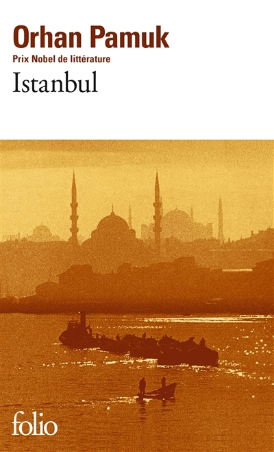 Istanbul - Souvenirs d'une Ville | Pamuk, Orhan