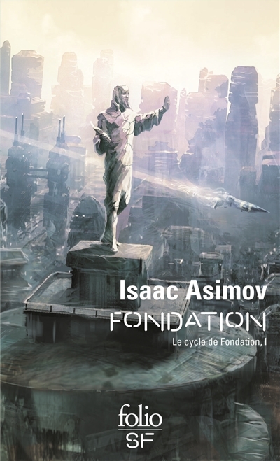 Le cycle  de Fondation  T.01 - Fondation | Asimov, Isaac