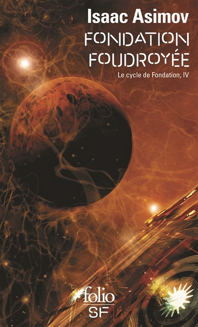 Le cycle de Fondation T.04 - Fondation foudroyée | Asimov, Isaac