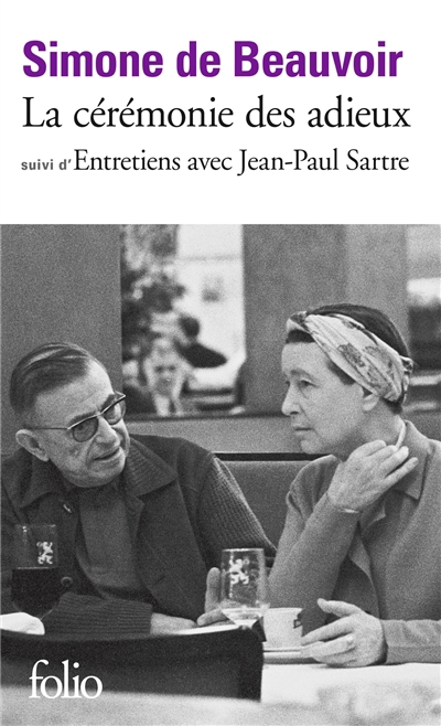 cérémonie des adieux ; Entretiens avec Jean-Paul Sartre. Août-septembre 1974 (La) | Beauvoir, Simone de