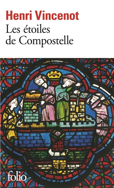 Etoiles de Compostelle (Les) | Vincenot, Henri
