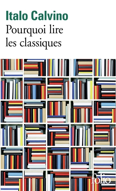 Pourquoi lire les classiques | Calvino, Italo