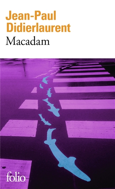 Macadam | Didierlaurent, Jean-Paul