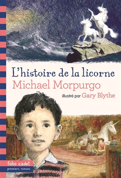 L'histoire de la licorne | Morpurgo, Michael
