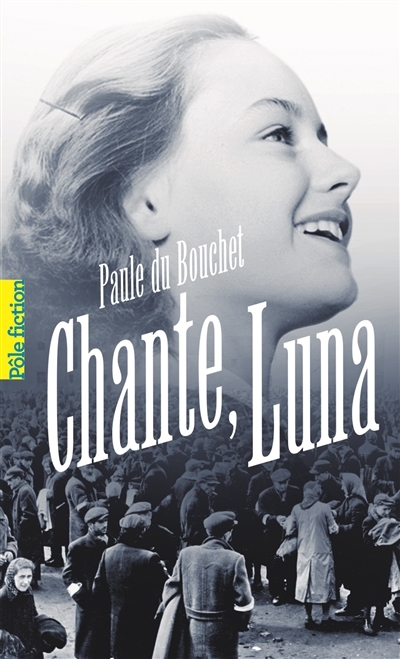 Chante, Luna | Du Bouchet, Paule