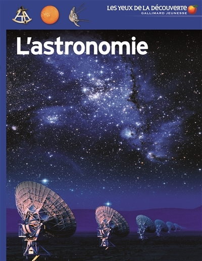 Yeux de la découverte (Les) - L'astronomie | Lippincott, Kristen
