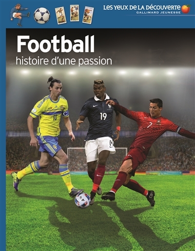 Yeux de la découverte (Les) - Football, histoire d'une passion | Hornby, Hugh