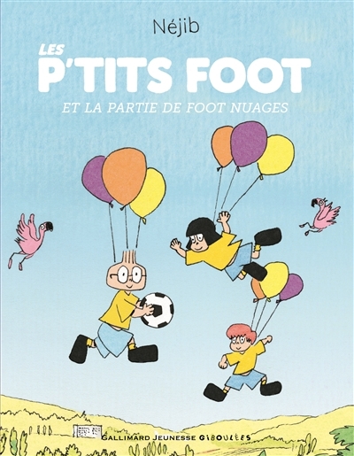 P'tits Foot et la Partie de Foot Nuages (Les) | Néjib