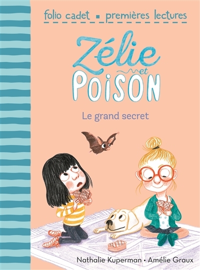 Zélie et Poison T.03 - Le grand secret  | Kuperman, Nathalie