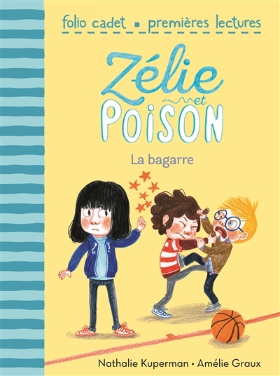 Zélie et Poison T.04 - La bagarre  | Kuperman, Nathalie