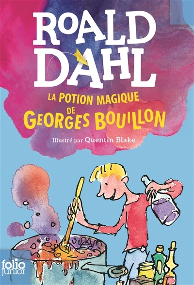 potion magique de Georges Bouillon (La) | Dahl, Roald
