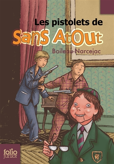 Les pistolets de Sans Atout | Boileau, Pierre