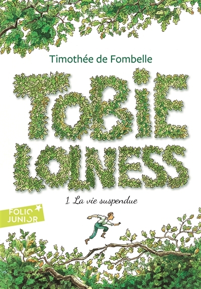 Tobie Lolness T.01 - La vie suspendue | Fombelle, Timothée de