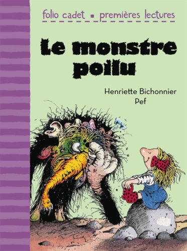 Monstre poilu (Le) | Bichonnier, Henriette