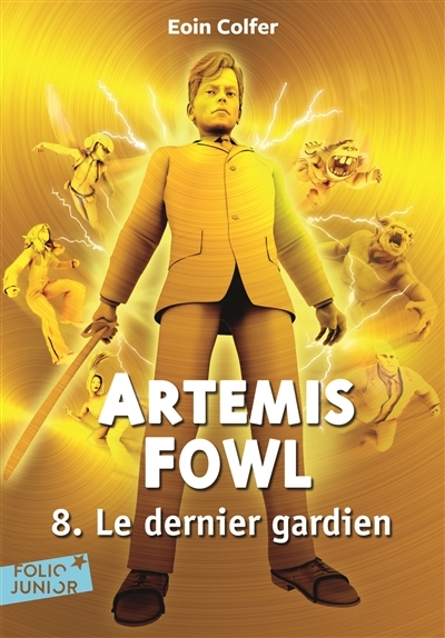 Artemis Fowl T.08 - Le dernier gardien | Colfer, Eoin