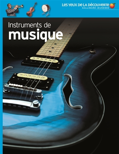 Yeux de la découverte (Les) - Instruments de musique | Ardley, Neil