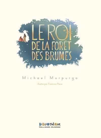 roi de la forêt des brumes (Le) | Morpurgo, Michael
