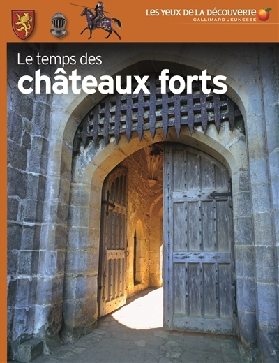 Yeux de la découverte (Les) - temps des châteaux forts (Le) | Gravett, Christopher