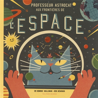 Professeur Astrocat aux frontières de l'espace | Walliman, Dominic