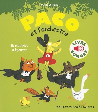 Paco et l'orchestre | Le Huche, Magali