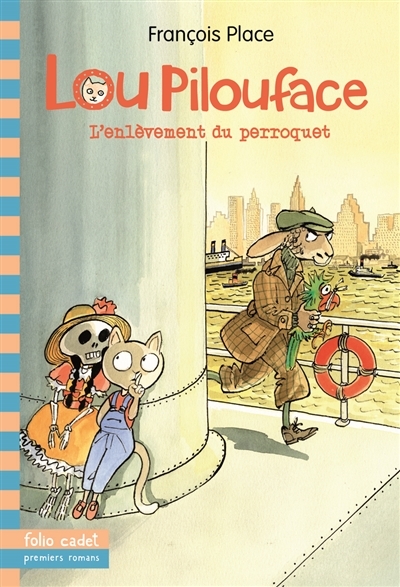 Lou Pilouface T.02 - L'enlèvement du perroquet | Place, François