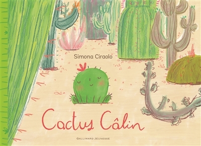 Cactus câlin | Ciraolo, Simona