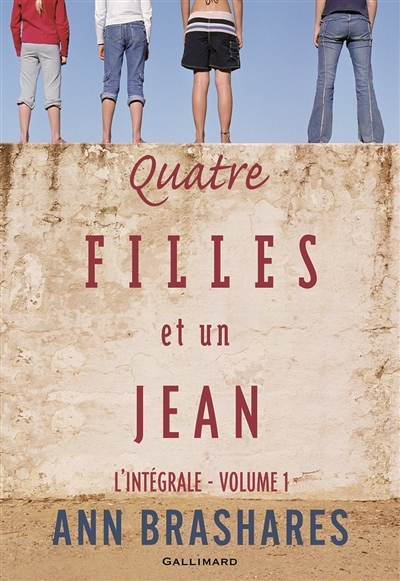 Quatre filles et un jean : l'intégrale T.01 | Brashares, Ann
