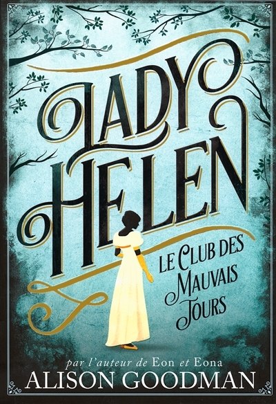 Lady Helen T.01 - club des mauvais jours (Le) | Goodman, Alison