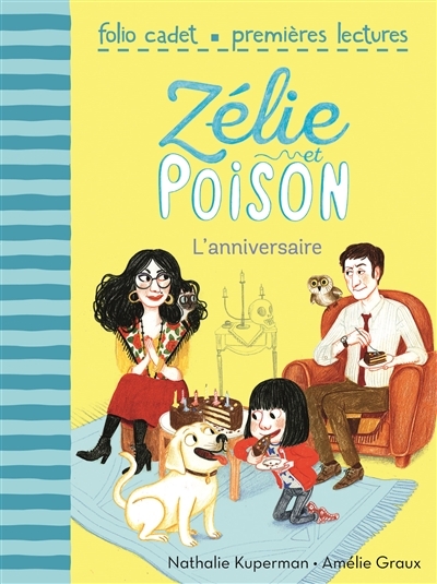 Zélie et Poison T.01 - L'anniversaire | Kuperman, Nathalie