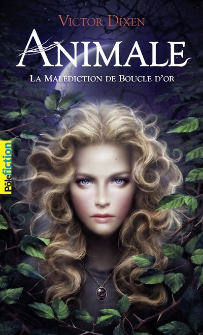 Animale T.01 - malédiction de Boucle d'or (La) | Dixen, Victor