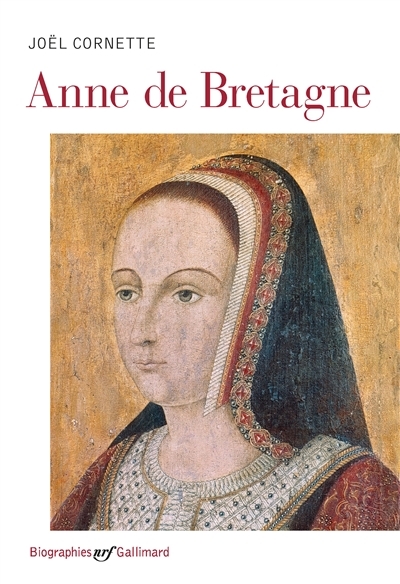 Anne de Bretagne | Cornette, Joël