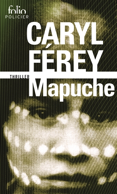 Mapuche | Férey, Caryl