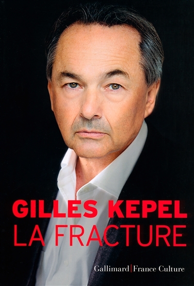 La fracture  | Kepel, Gilles