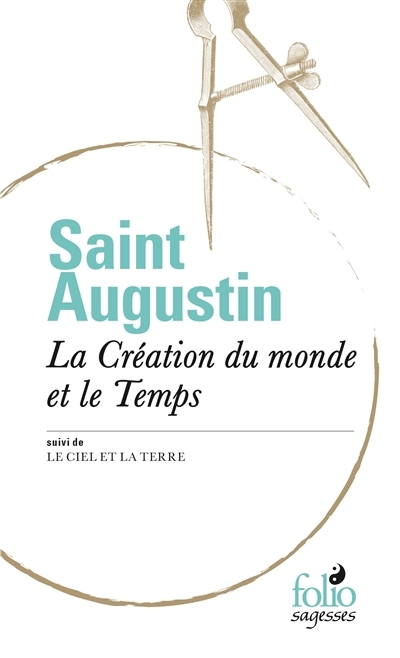 création du monde et le temps (La) | Augustin