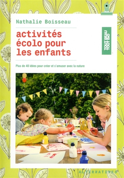 Activités écolo pour les enfants | Boisseau, Nathalie